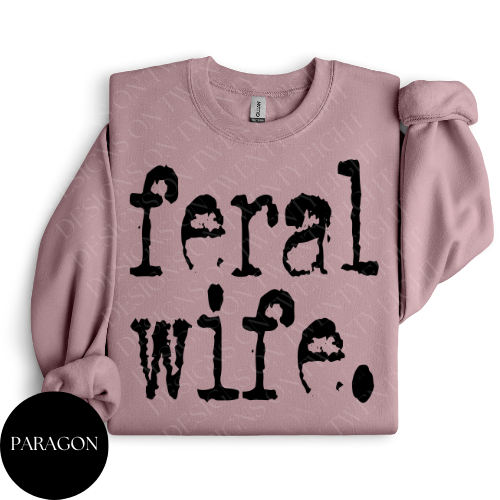 Feral Wife Crewneck