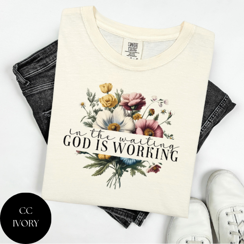 God Is Working T-Shirt