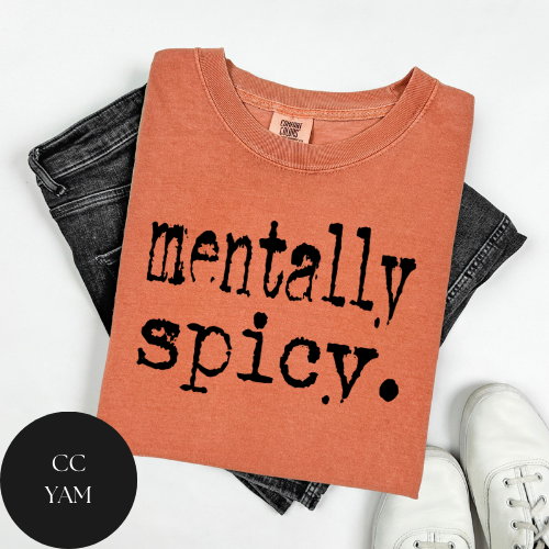Mentally Spicy T-Shirt