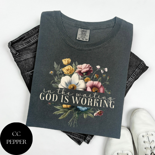 God Is Working T-Shirt