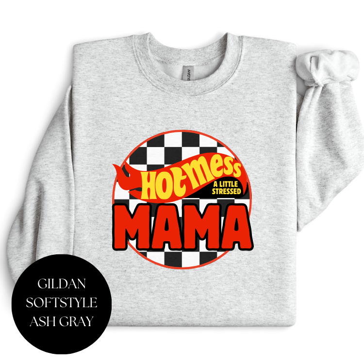 Hot Mess Express Mama Crewneck
