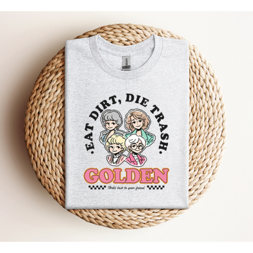 Eat Dirt, Die Trash T-Shirt - Full Front