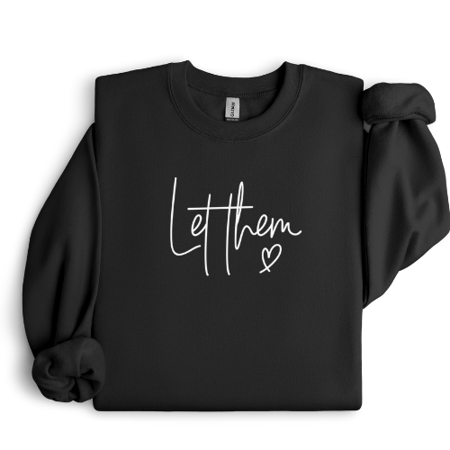 Let Them Crewneck