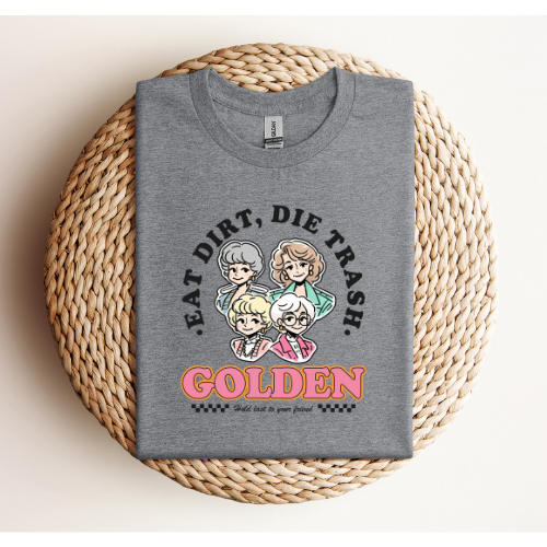 Eat Dirt, Die Trash T-Shirt - Full Front