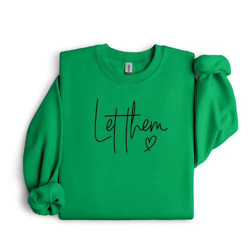 Let Them Crewneck