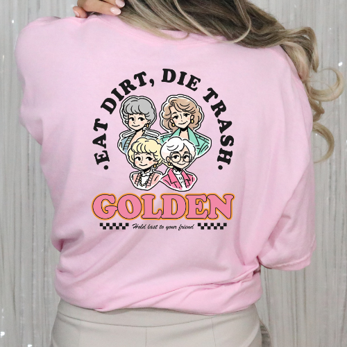 Eat Dirt, Die Trash T-Shirt - Double Sided