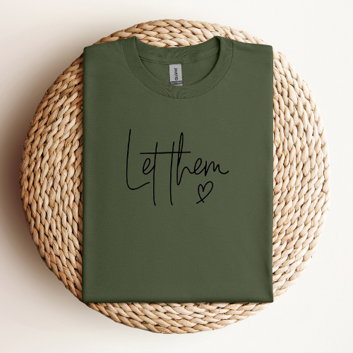 Let Them T-shirt