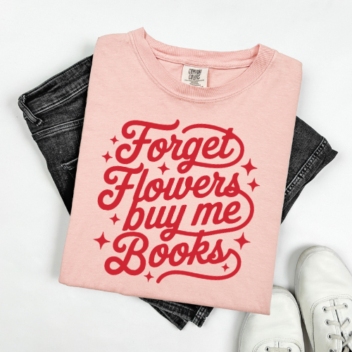 Forget flowers, buy me books