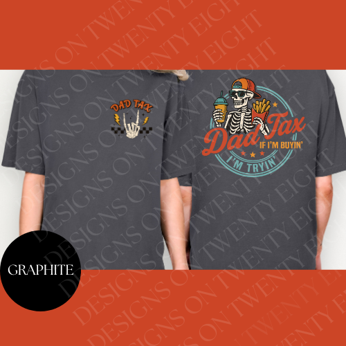 If I'm buying, I'm trying dad tax t-shirt