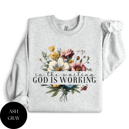 God Is Working Crewneck