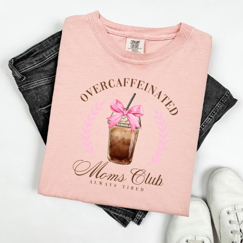 Overcaffeinated Moms Club T-Shirt