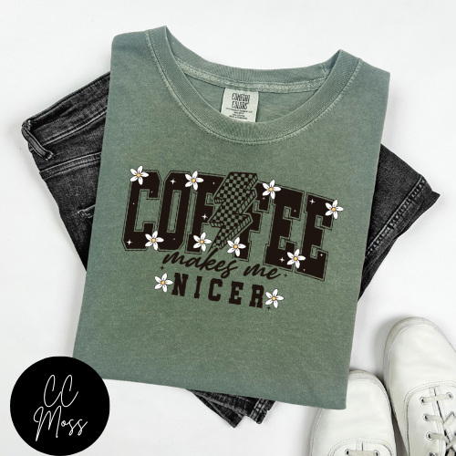 Coffee Makes Me Nicer T-Shirt