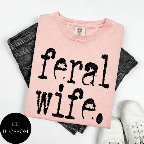 Feral Wife T-Shirt