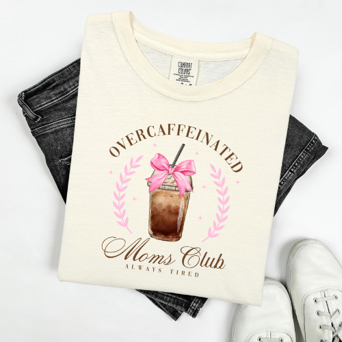 Overcaffeinated Moms Club T-Shirt