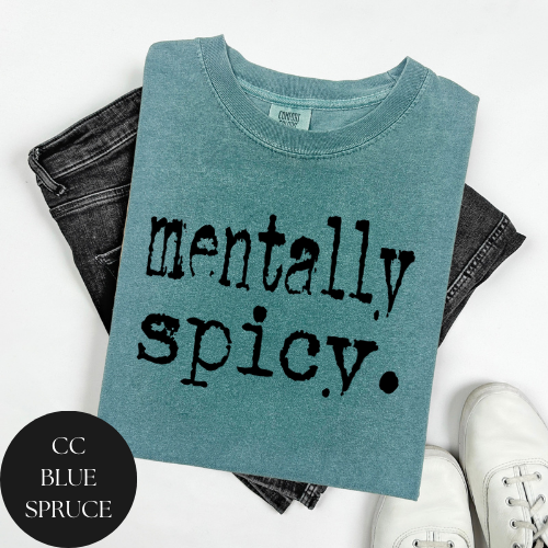 Mentally Spicy T-Shirt