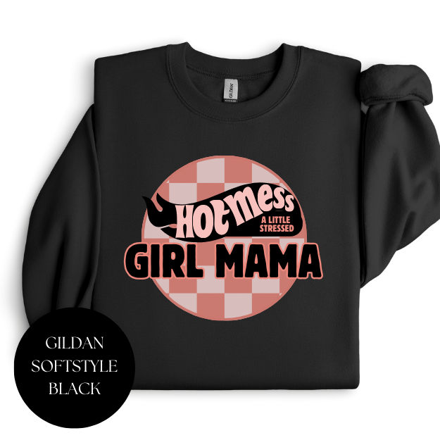 Hot Mess Express Girl Mama Crewneck