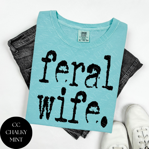 Feral Wife T-Shirt