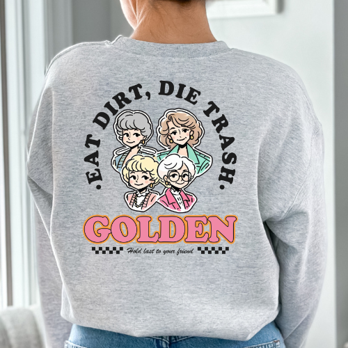 Eat Dirt, Die Trash Crewneck - Double Sided